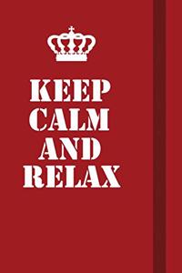 Keep Calm And Relax