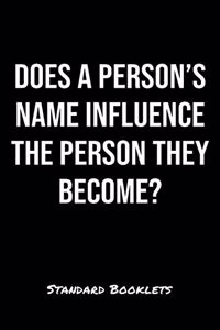 Does A Person's Name Influence The Person They Become?