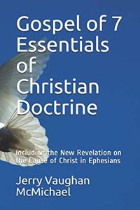 Gospel of 7 Essentials of Christian Doctrine