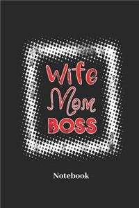 Wife Mom Boss Notebook
