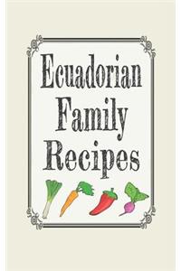 Ecuadorian Family Recipes