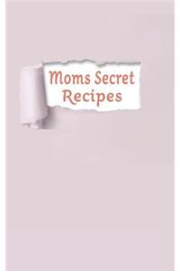 Moms Secret Recipes