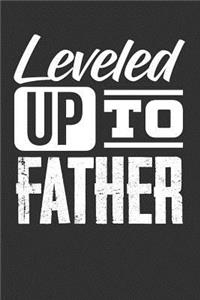 Leveled Up to Father