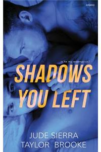 Shadows You Left