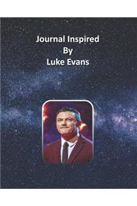 Journal Inspired by Luke Evans