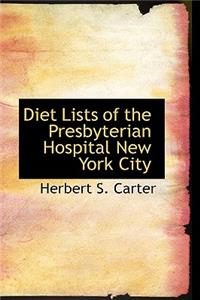 Diet Lists of the Presbyterian Hospital, New York City