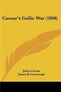 Caesar's Gallic War (1898)