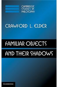 Familiar Objects and Their Shadows