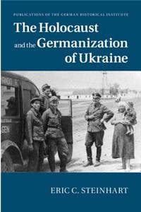 Holocaust and the Germanization of Ukraine