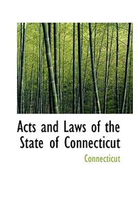 Acts and Laws of the State of Connecticut