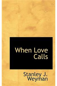 When Love Calls