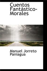 Cuentos Fant Stico-Morales