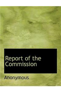 Report of the Commission