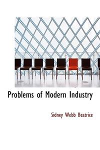 Problems of Modern Industry