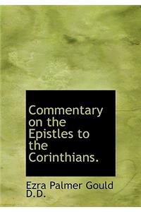 Commentary on the Epistles to the Corinthians.