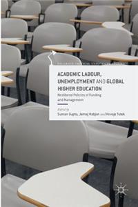 Academic Labour, Unemployment and Global Higher Education