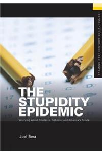 The Stupidity Epidemic