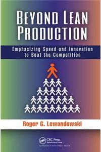 Beyond Lean Production