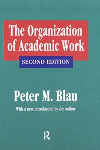 The Organization of Academic Work