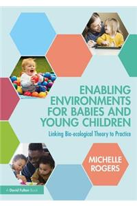 Enabling Environments for Babies and Young Children
