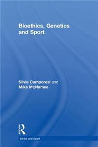 Bioethics, Genetics and Sport