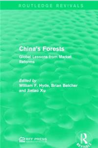 China's Forests: Global Lessons from Market Reforms