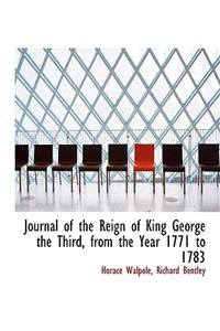 Journal of the Reign of King George the Third, from the Year 1771 to 1783