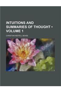 Intuitions and Summaries of Thought (Volume 1)