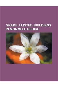 Grade II Listed Buildings in Monmouthshire