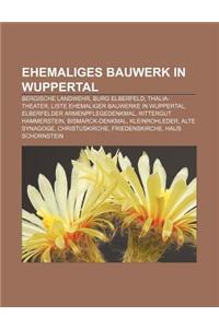 Ehemaliges Bauwerk in Wuppertal