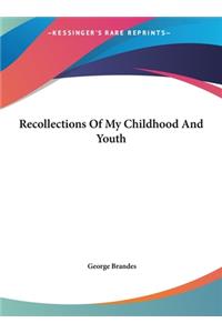 Recollections of My Childhood and Youth