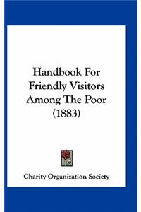 Handbook for Friendly Visitors Among the Poor (1883)