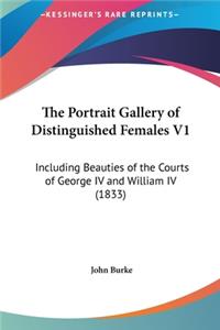 Portrait Gallery of Distinguished Females V1