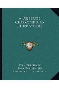 Desperate Character And Other Stories