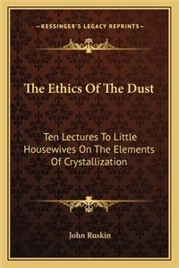 Ethics of the Dust