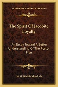 Spirit of Jacobite Loyalty