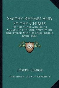 Smithy Rhymes and Stithy Chimes