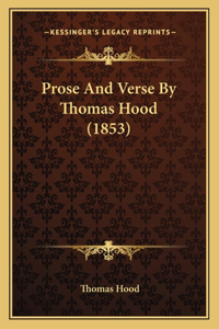 Prose and Verse by Thomas Hood (1853)