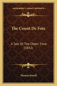 The Count De Foix
