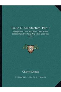 Traite D'Architecture, Part 1