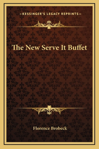 The New Serve It Buffet
