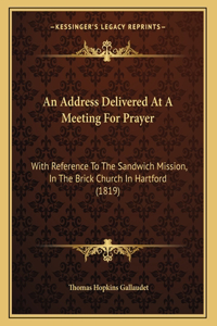 An Address Delivered At A Meeting For Prayer