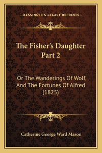 Fisher's Daughter Part 2