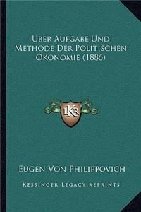 Uber Aufgabe Und Methode Der Politischen Okonomie (1886)