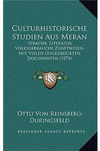 Culturhistorische Studien Aus Meran