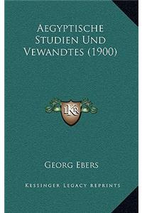 Aegyptische Studien Und Vewandtes (1900)