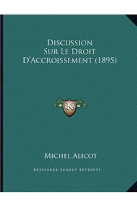 Discussion Sur Le Droit D'Accroissement (1895)