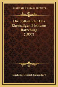 Die Stiftslander Des Ehemaligen Bisthums Ratzeburg (1832)