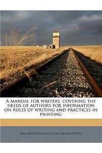 A Manual for Writers, Covering the Needs of Authors for Information on Rules of Writing and Practices in Printing