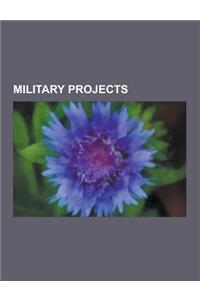 Military Projects